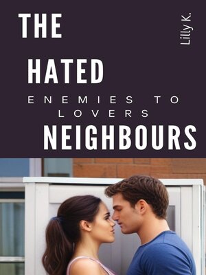 cover image of The Hated Neighbours